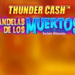 Thunder Cash - Candelas de los Muertos - Señor Muerte Slots